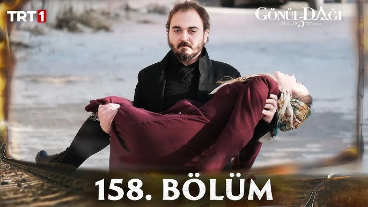 Gönül Dağı Dizisi 159.bölüm izle