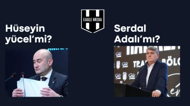 Beşiktaş Başkanlık Seçimi : Hüseyin Yücel ve Serdal Adalı Açıklamaları