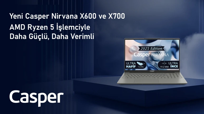 Casper Nirvana X600 ve X700, AMD Ryzen 5 İşlemciyle Güçlendirildi